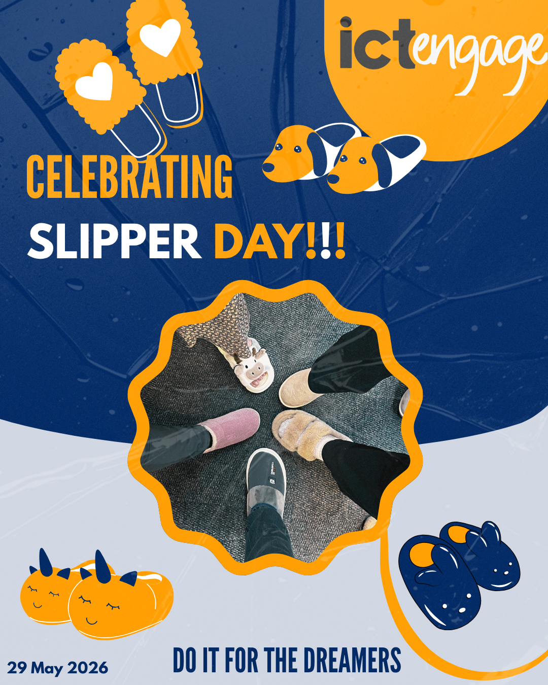 Celebrating Slipper Day at ICTEngage — 29 May 2026 — Do it for the dreamers